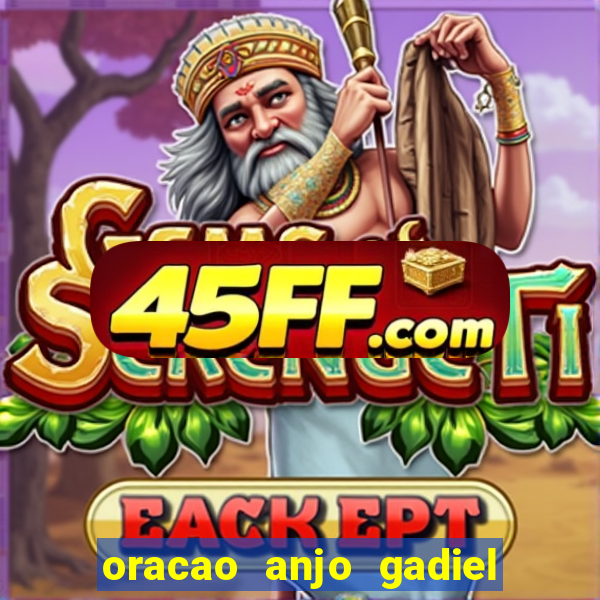 oracao anjo gadiel anjo da fortuna